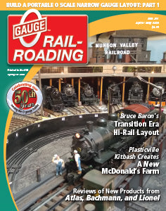 O Gauge Rail-Roading Magazine - Apr/May 2020 #311