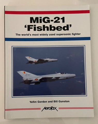 MiG-21 Fishbed AeroFax book by Yefim Gordon & Bill Gunston