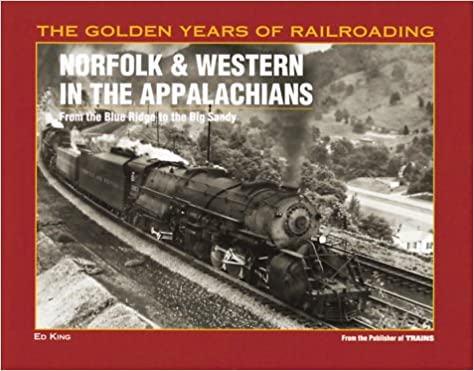 The Golden Years of Railroading "Norfolk & Western in the Appalachians" #01083