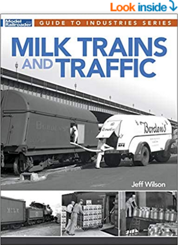 Model Railroader Books Guide to Industries Series Milk Trains and Traffic #12815