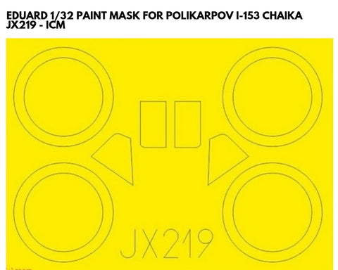 Eduard 1/32 Scale Masks for Polikarpov I-153 Chaika by ICM - JX219